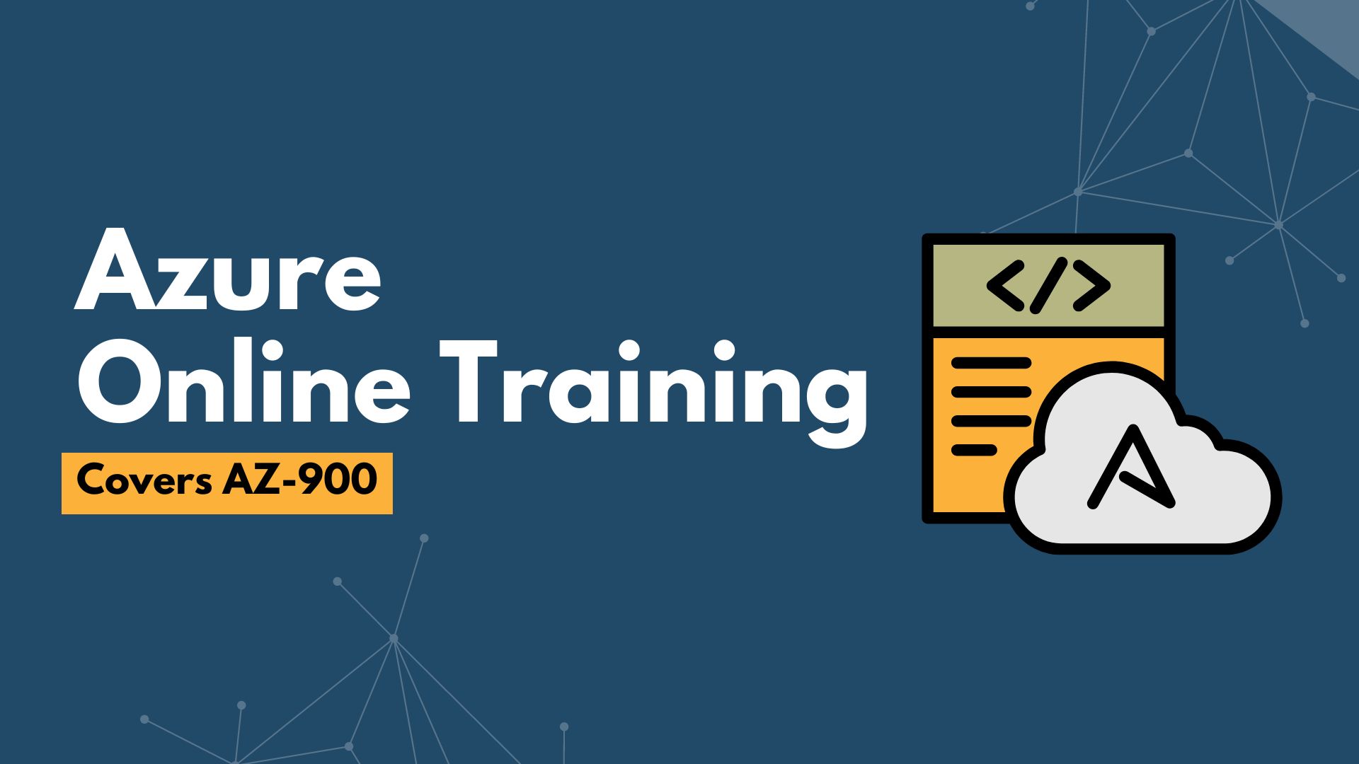 Azure Online Training (Covers AZ-900)